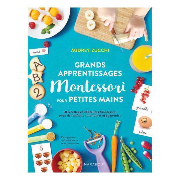 Editions Marabout - Livre Grands apprentissages Montessori pour petites mains Editions Marabout - Livre Grands apprentissages Montessori pour petites mains