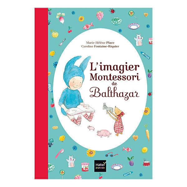 Hatier Jeunesse - L'imagier Montessori de Balthazar - dès 1 an