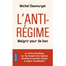 Pocket - Livre  L'anti-régime - Maigrir pour de bon - Desmurget Michel