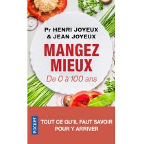 Pocket - Livre  Manger mieux - De 0 à 100 ans - Joyeux Henri/Joyeux Jean