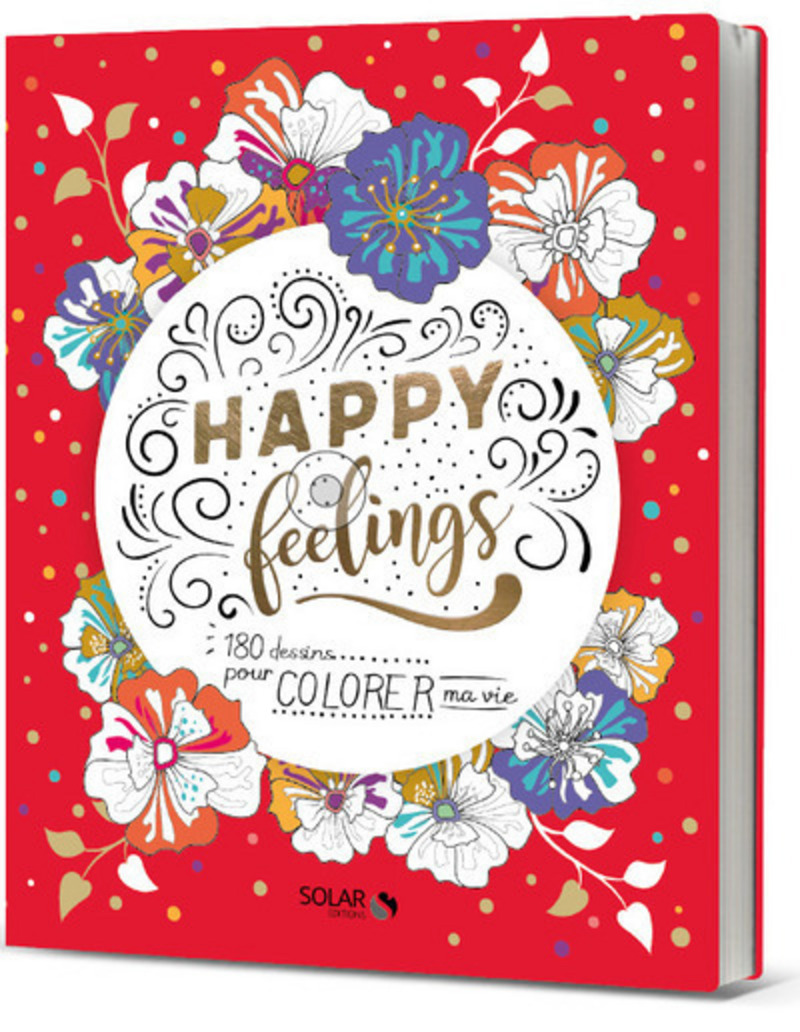 Solar - Livre  Happy feelings - 180 dessins pour colorer ma vie - Guyard