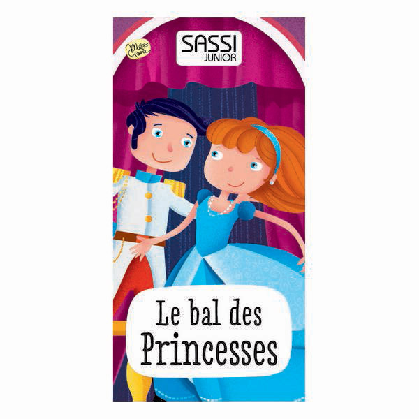 SASSI Junior - Le bal des princesses SASSI Junior - Le bal des princesses